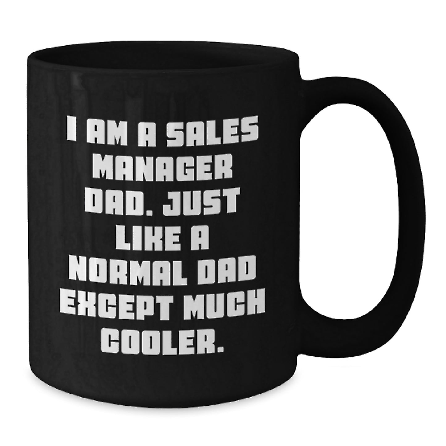 Funny Sales Manager Gifts for Men, Unique Black Coffee Mug Valentine's Unique Gifts from Dad - Additional