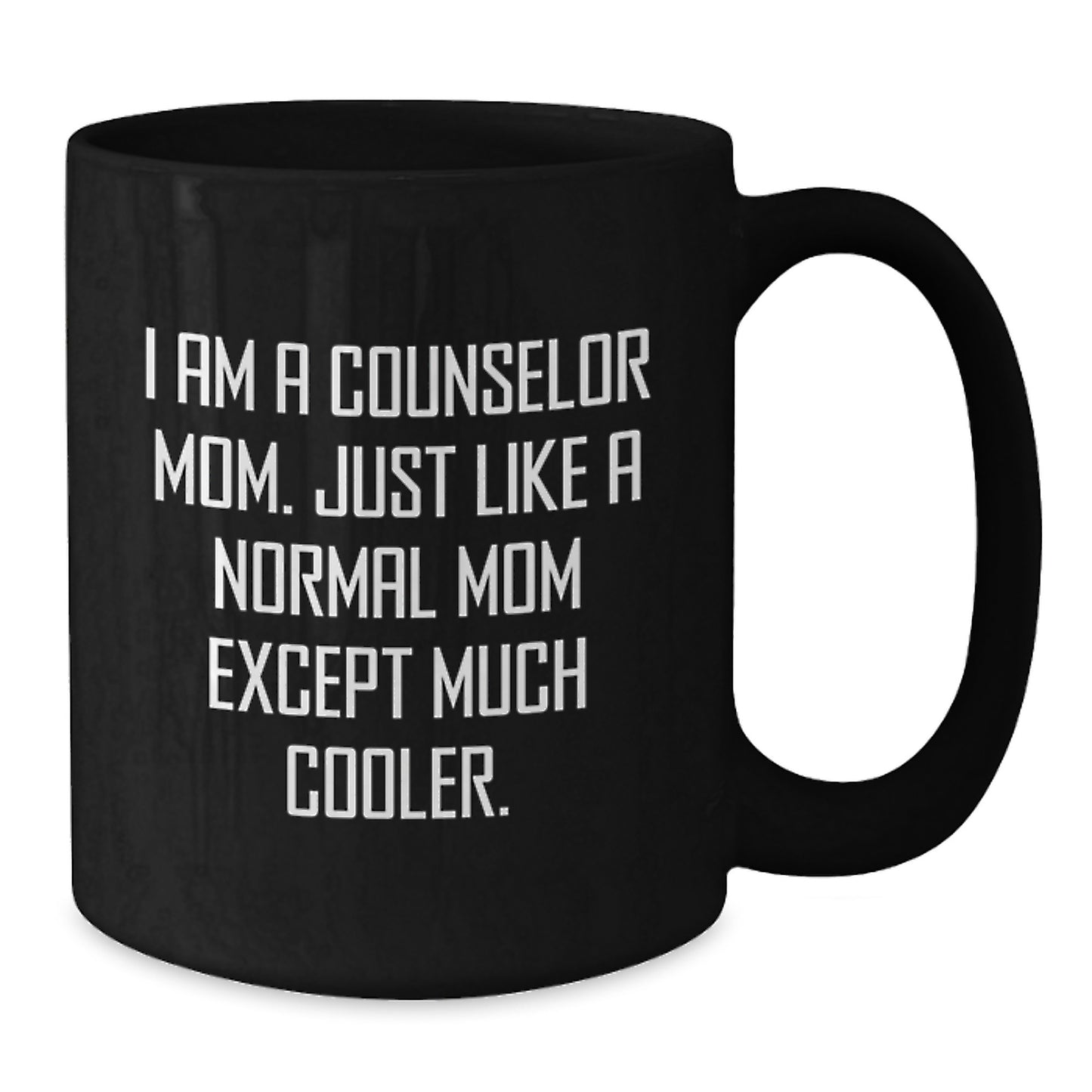 Counselor Mom Black Coffee Mug Keepsake Birthday Gift for Him - Additional