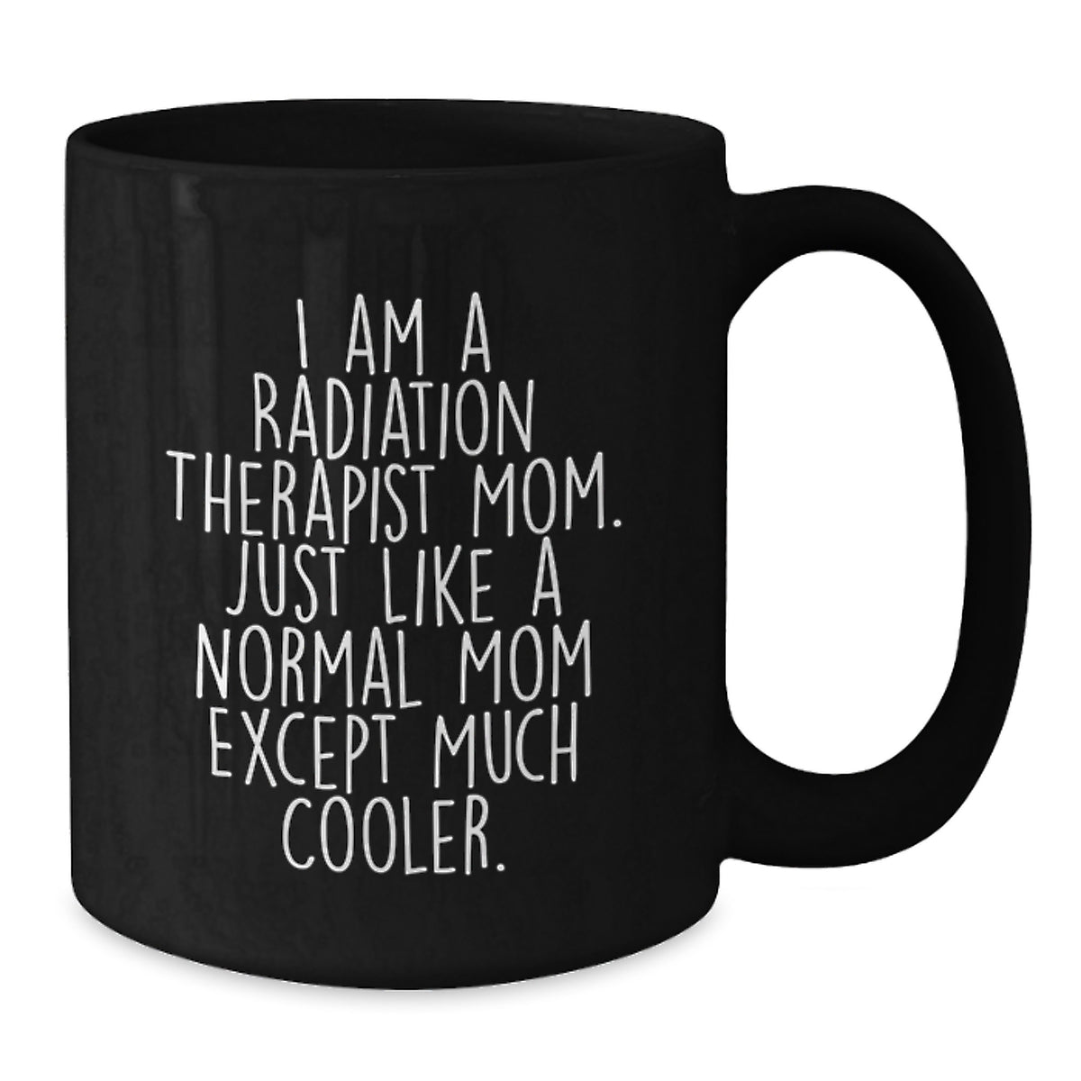 Christmas Gift for Her Radiation Therapist Mom Black Mug Present - Additional