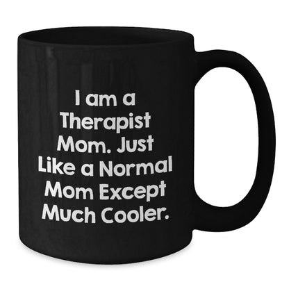 Birthday Gift for Her Therapist Mom Mug – Present Surprise Black - Additional