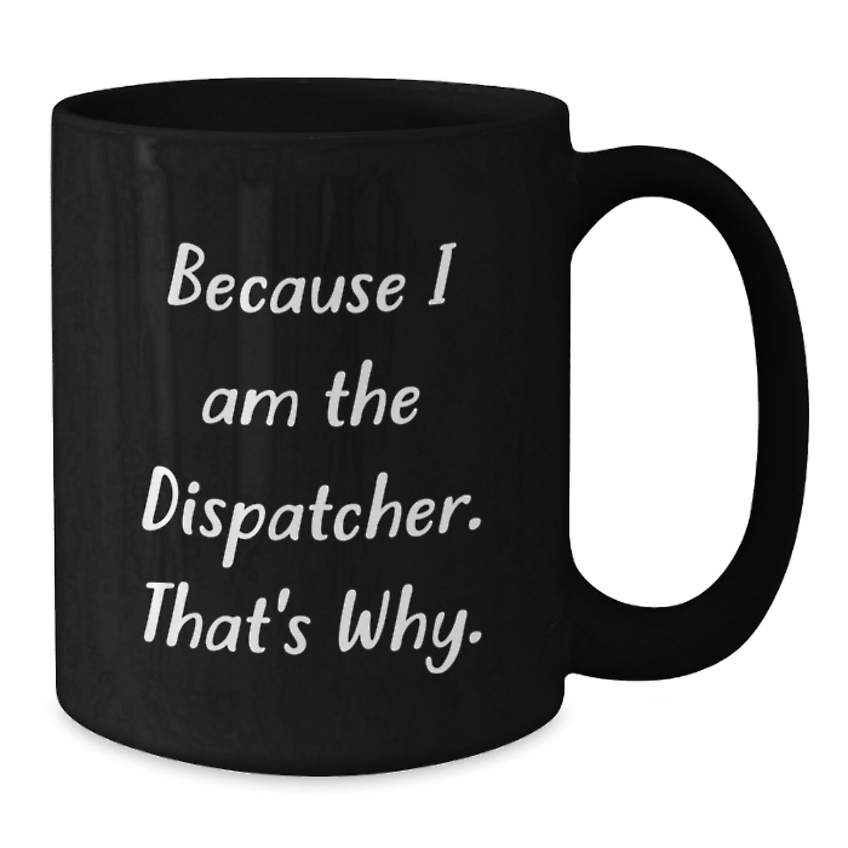Birthday Gift for Her Dispatcher Black Coffee Mug Present - Additional