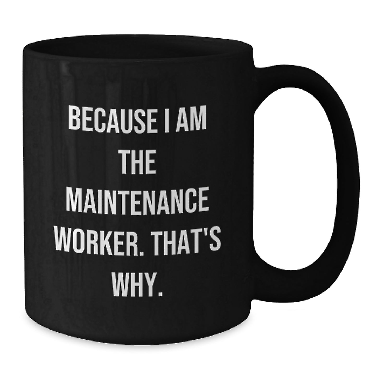 Maintenance Worker Novelty Black Coffee Mug Birthday Gift for Friends - Additional