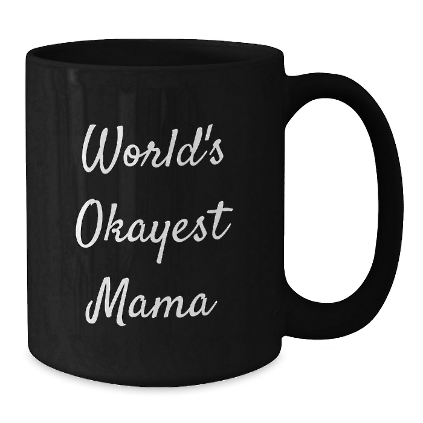 Novelty World's Okayest Mama Black Coffee Mug for Grandma Birthday Gift - Additional