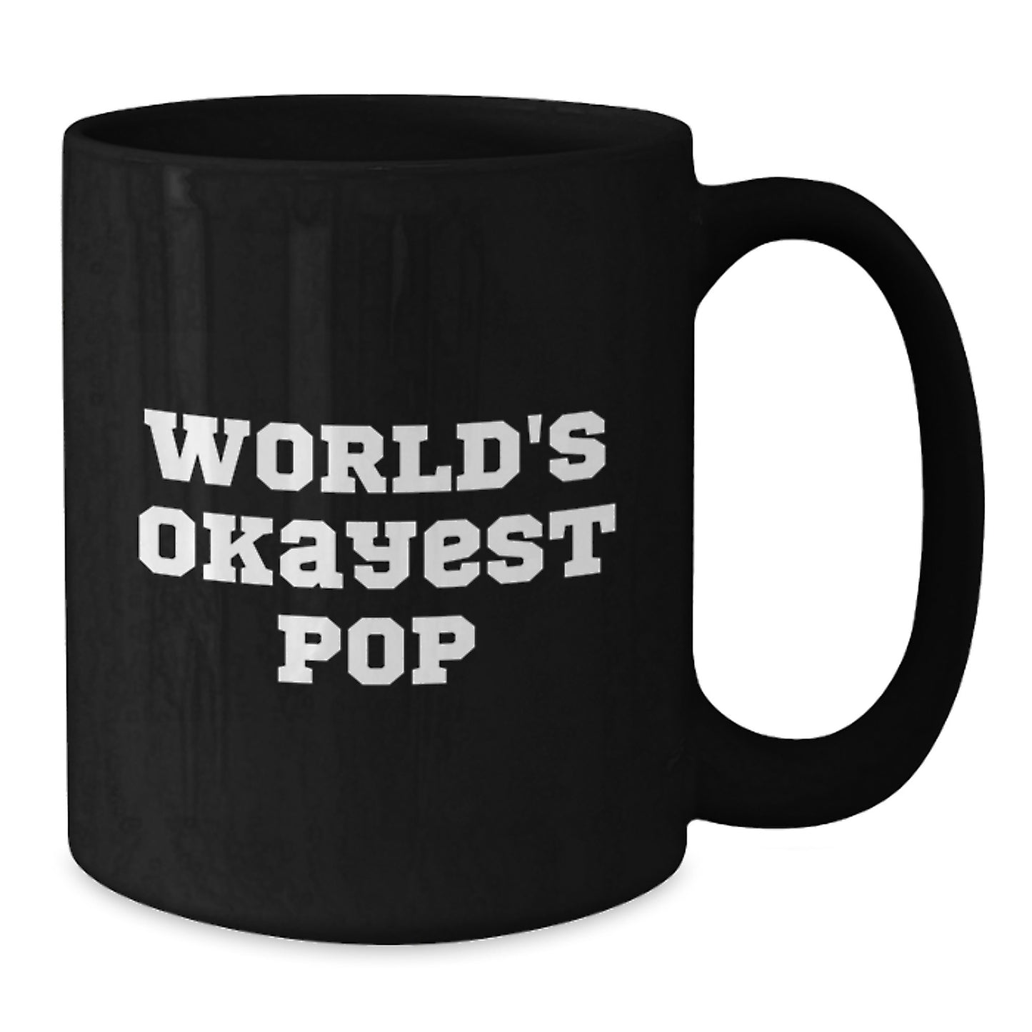 Funny World's Okayest Pop Gifts from Men to Women for Valentine's Unique Black Coffee Mug - Additional