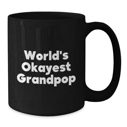 Christmas Gift for Grandpop - World's Okayest Grandpop Humorous Coffee - Additional