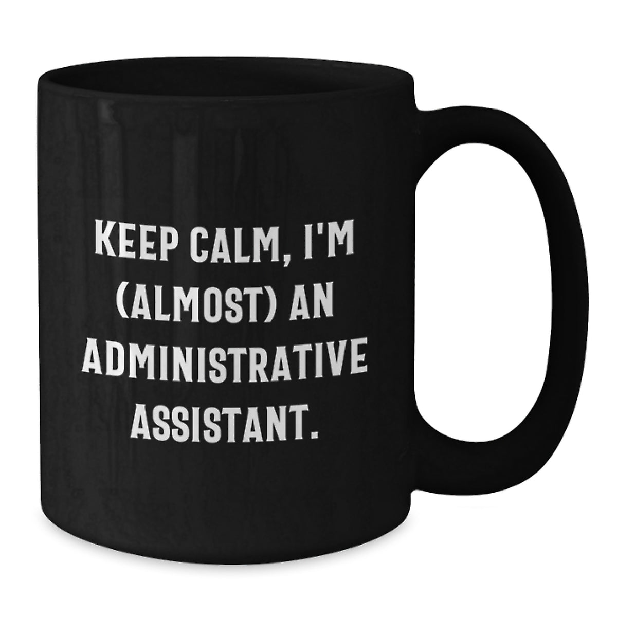 Administrative Assistant Coffee Mug Gift for Friends – Keep Calm An - Additional