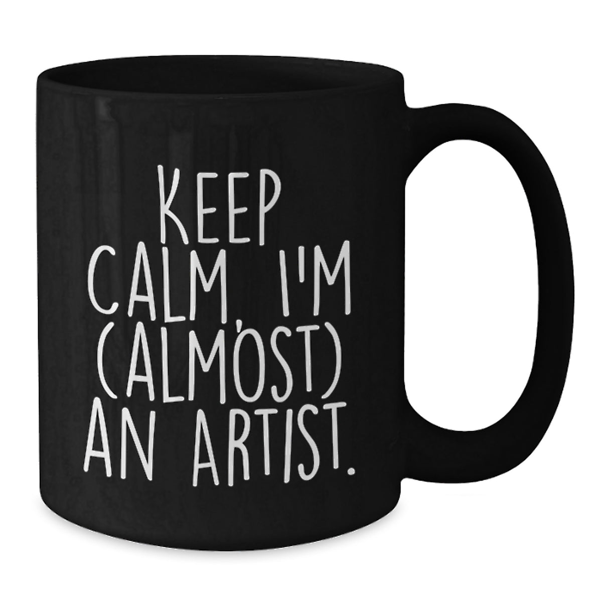 Christmas Gift for Her - Keep Calm, I'm (Almost) An Artist Present Mug - Additional