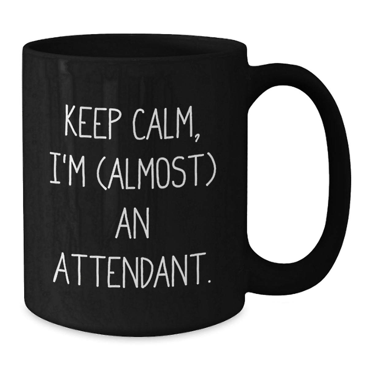 Attendant Keepsake Gift for Him - Keep Calm, I'm (Almost) An Attendant - Additional