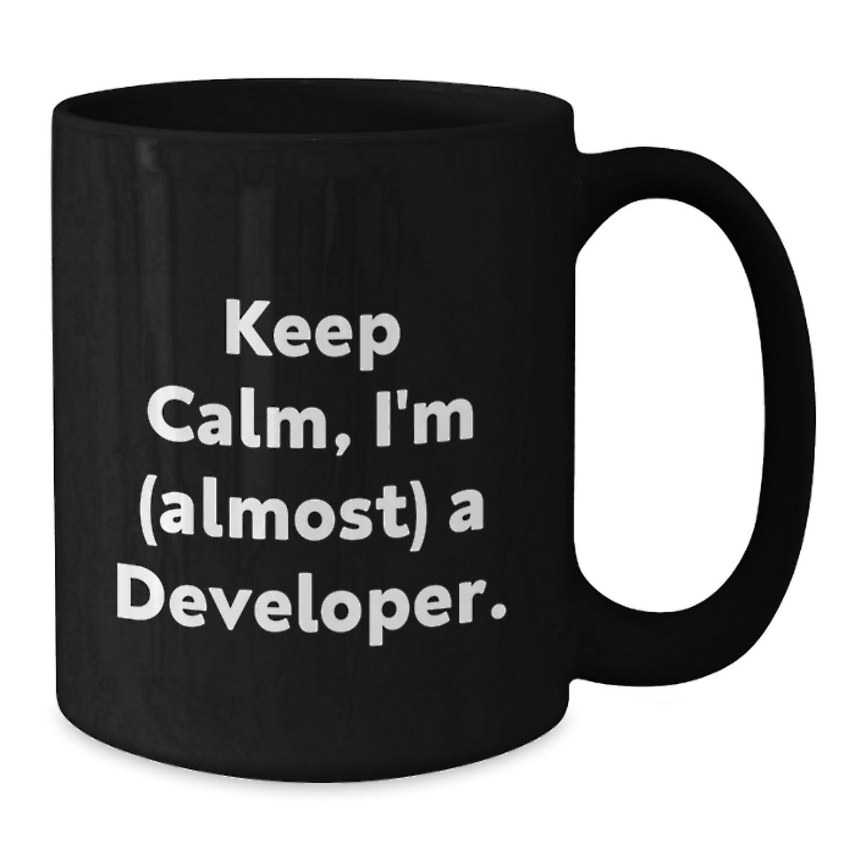 Christmas Gift for Her - Keep Calm, I'm (Almost) A Developer Present - Additional