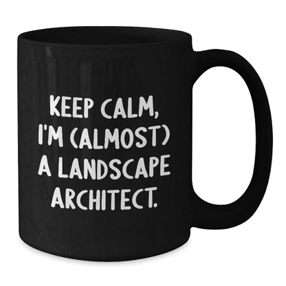Landscape Architect Gift for Him - Keep Calm Keepsake Mug - Additional