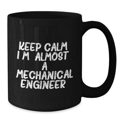 Mechanical Engineer Gift for Him - Keep Calm Keepsake Mug - Additional