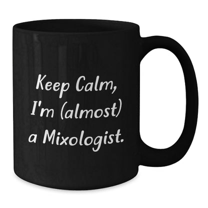 Christmas Gift for Her - Keep Calm, I'm (Almost) A Mixologist Present - Additional