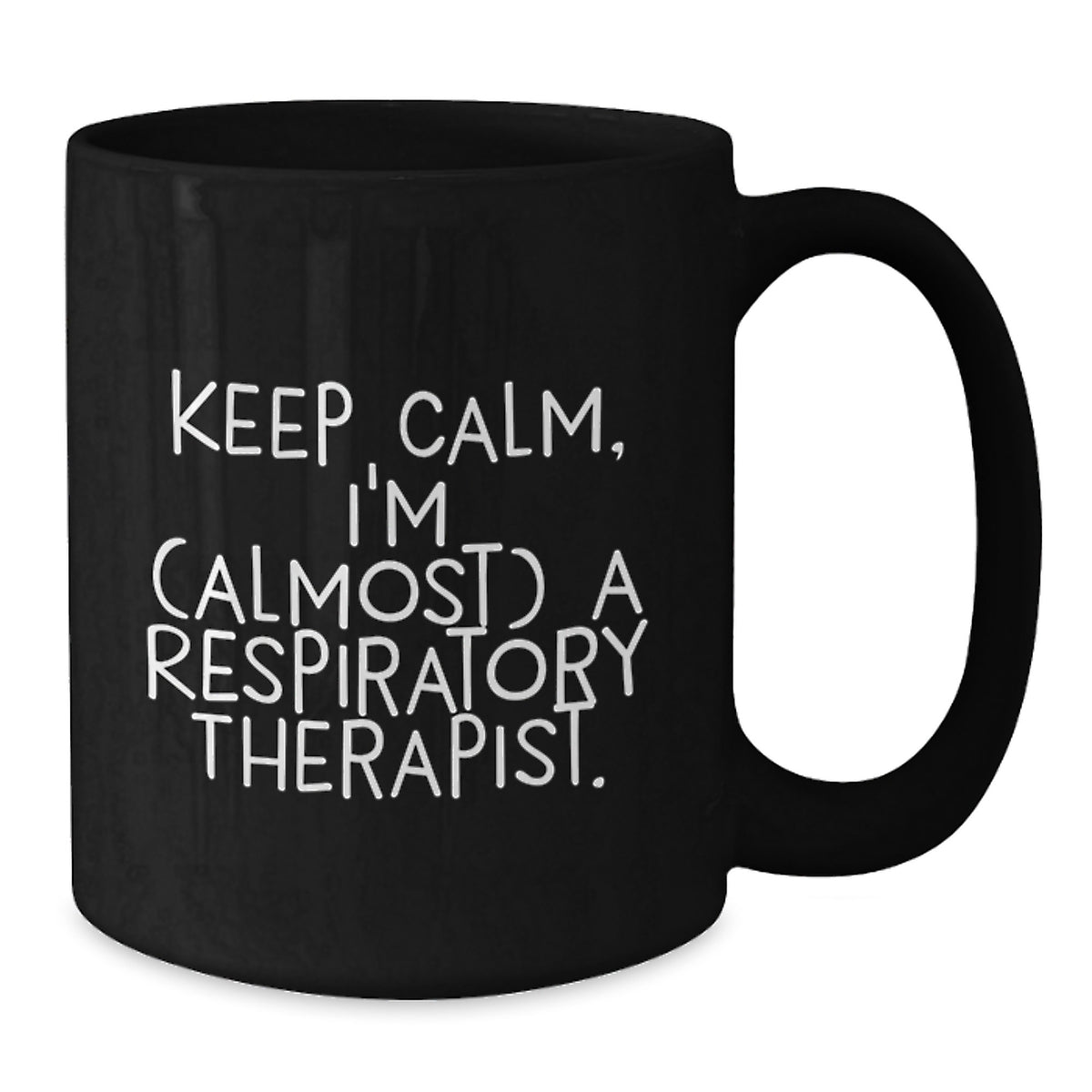 Respiratory Therapist Gift for Him - Keep Calm Keepsake Coffee Mug - Additional