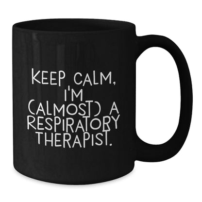 Respiratory Therapist Gift for Him - Keep Calm Keepsake Coffee Mug - Additional