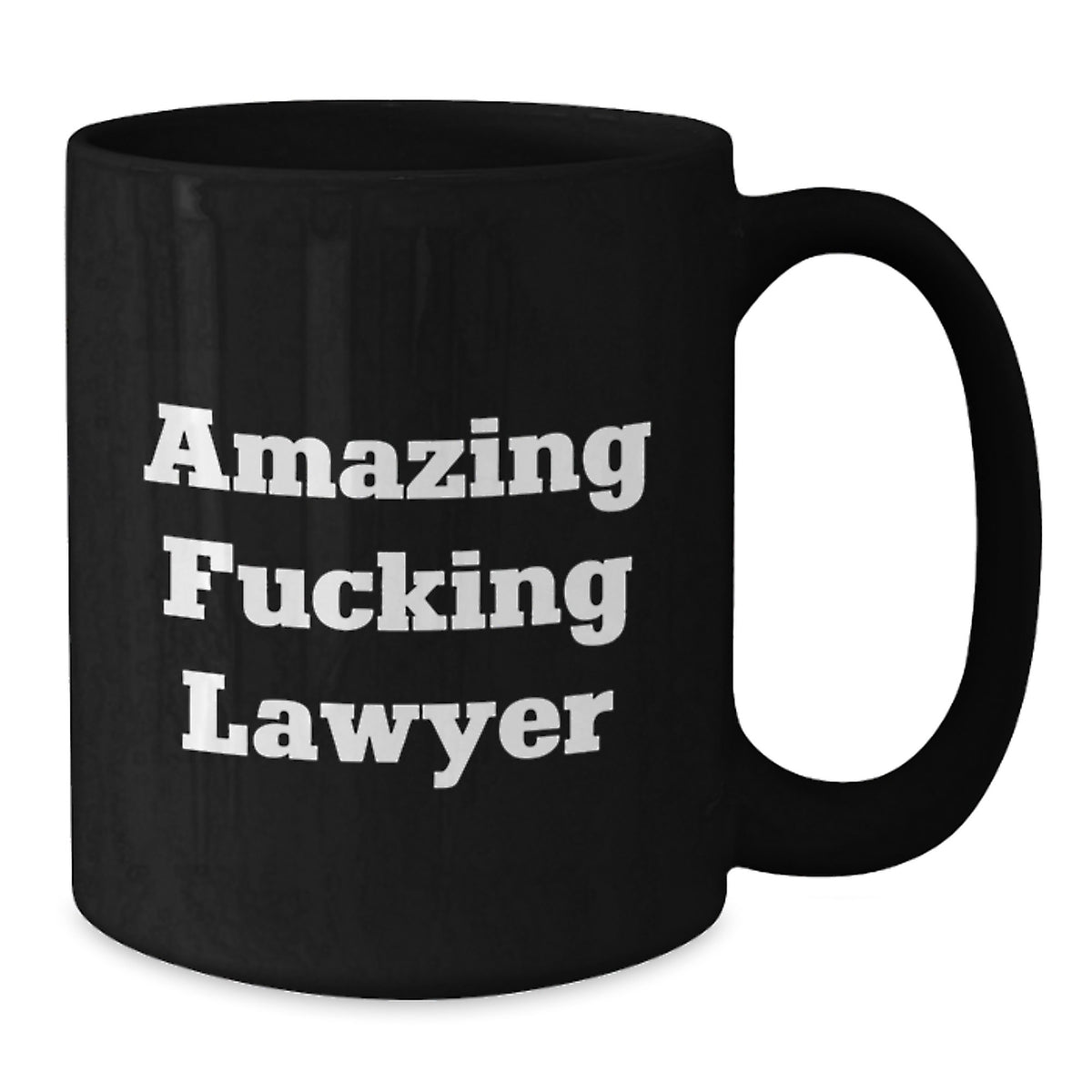 Witty Lawyer Gift - Amazing Fucking Lawyer Novelty Coffee Mug - Additional