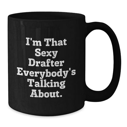 Drafter Keepsake Mug for Him – Christmas Gift – I'm That Sexy Drafter - Additional