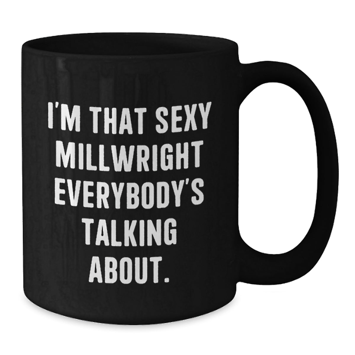 Christmas Gift for Her - Sexy Millwright Present Coffee Mug - Additional