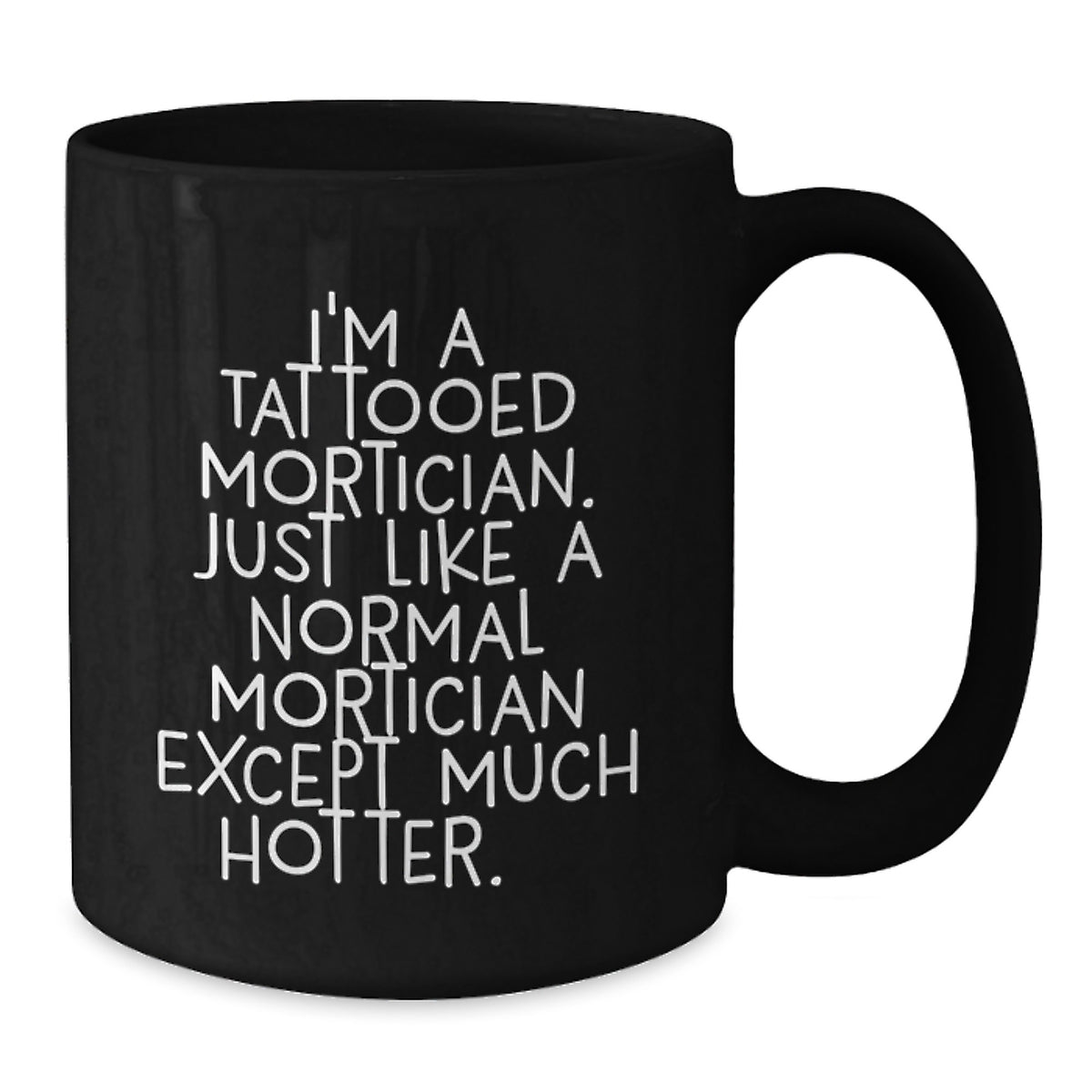 Mortician Gift for Him A Playful Keepsake Coffee Mug for Dad - Additional