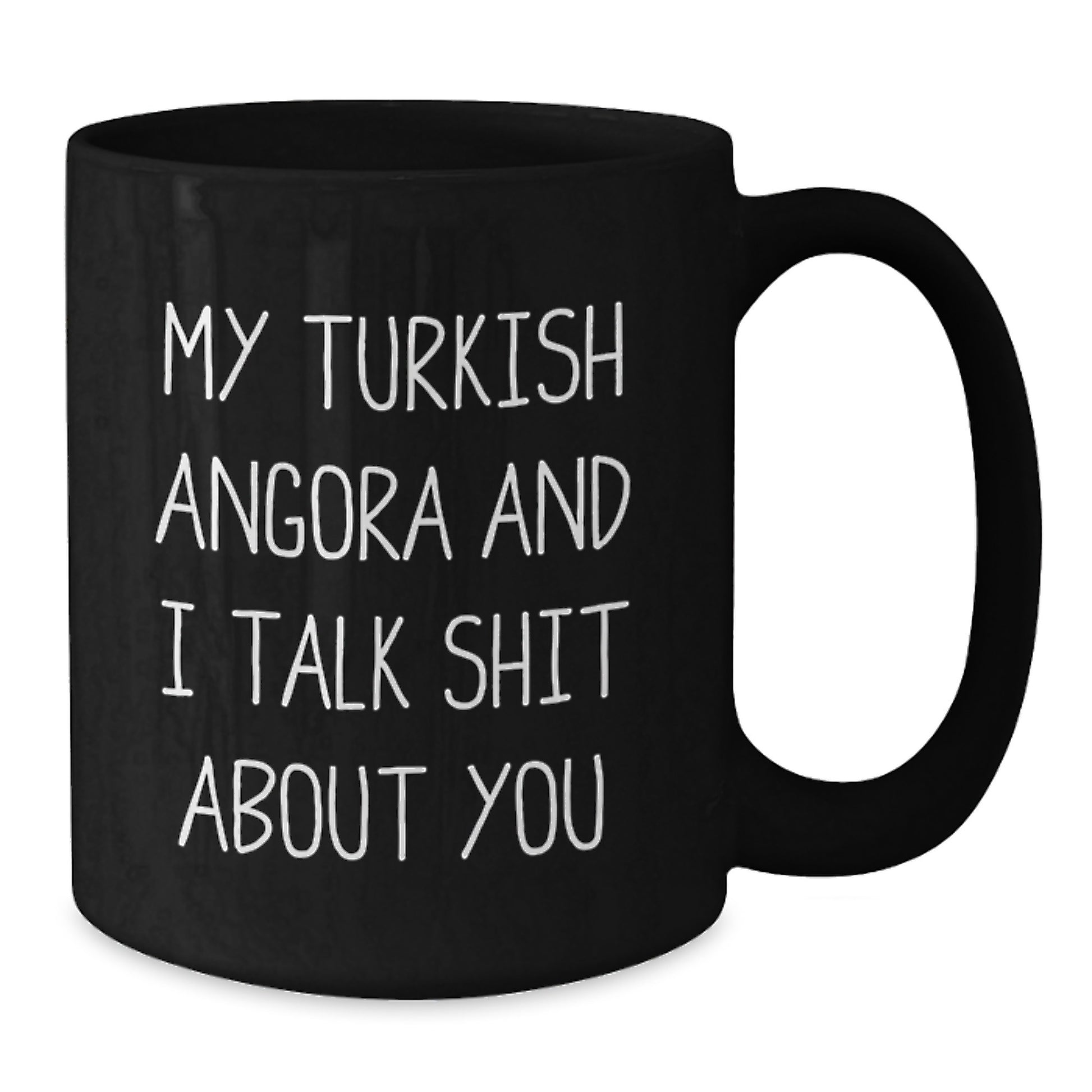 Turkish Angora Cat Lover Gifts from Friends to Family - Funny Quote Coffee Mug for Graduation - Additional