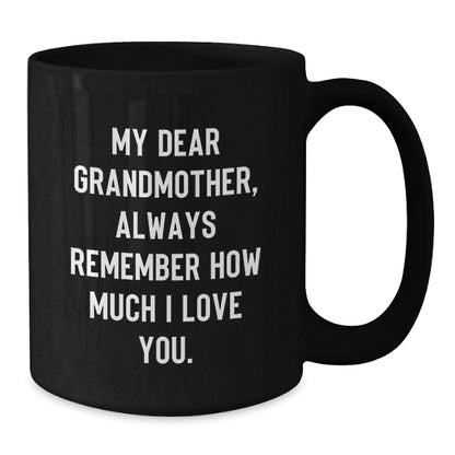 Heartfelt Gift for My Dear Grandmother, Funny Black Coffee Mug for Birthday, Gifts from Family - Additional