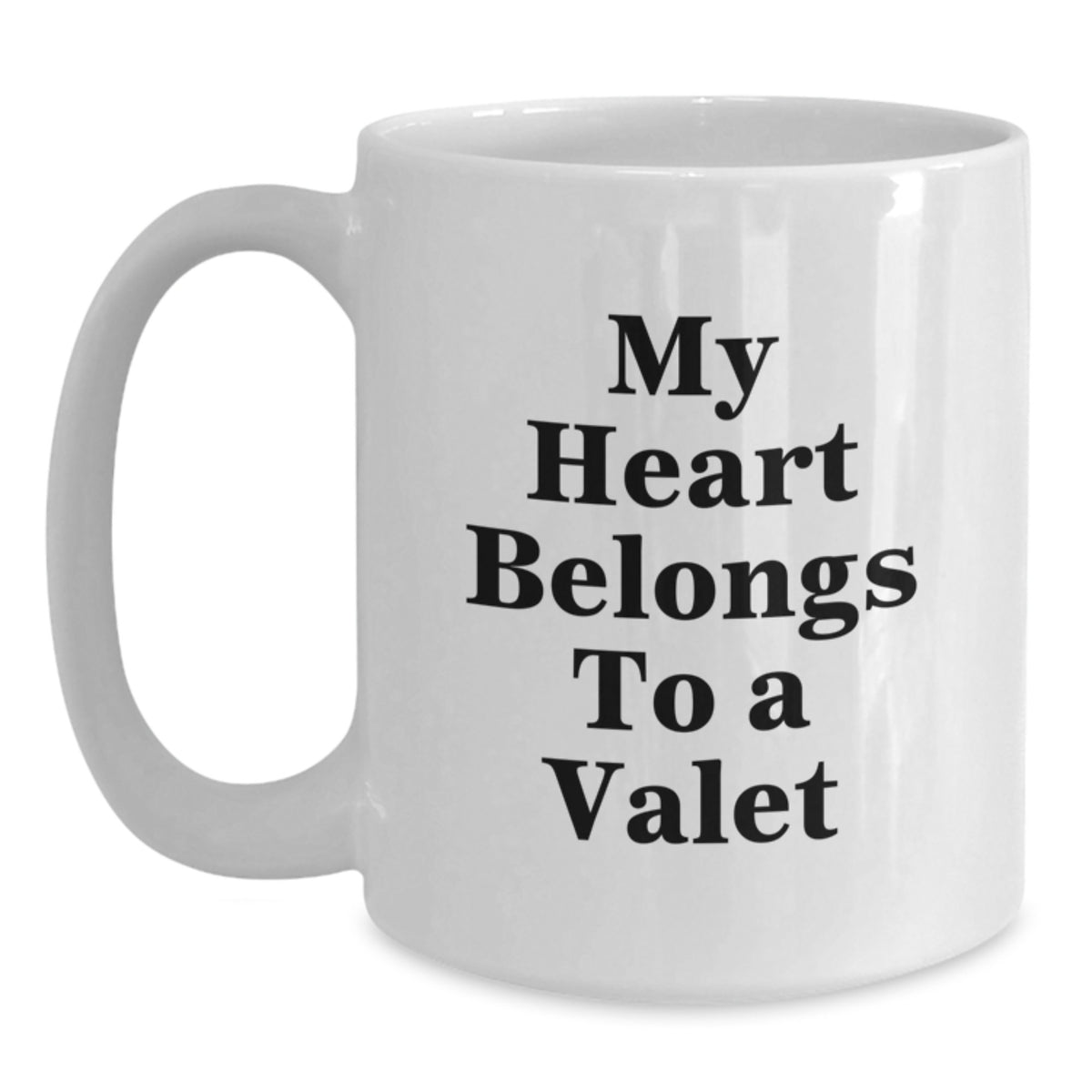 Funny Gift for Valet, 'My Heart Belongs To A Valet' Quote, White Coffee Mug, Birthday Unique Gifts from Friends for Valet Enthusiast - Main