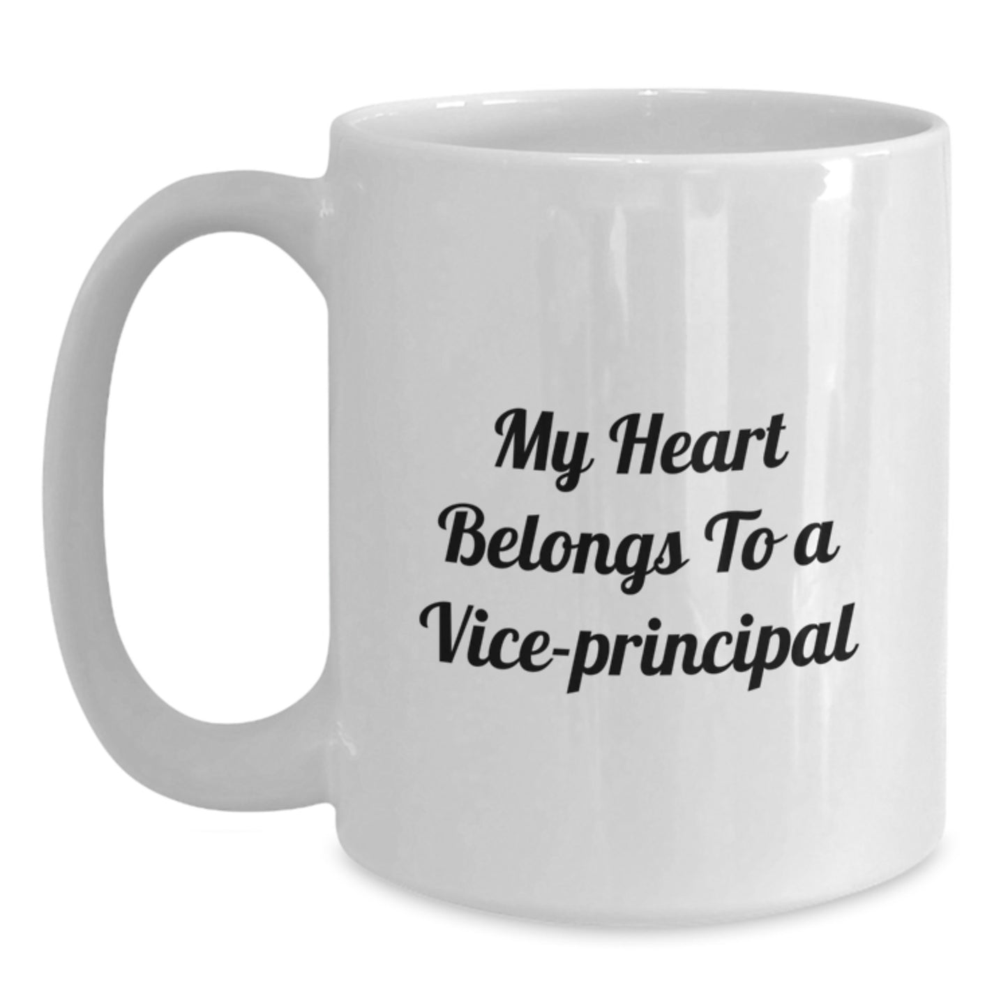 Funny Vice-principal Gifts for Birthday - White Coffee Mug - 'My Heart Belongs To A Vice-principal' - Gifts from Friends to Vice-principal - Main