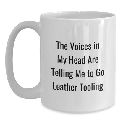 Funny Leather Tooling Gifts for Him from Friends - White Coffee Mug with The Voices In My Head Are Telling Me To Go Leather Tooling Quote, Birthday Unique Gifts - Main