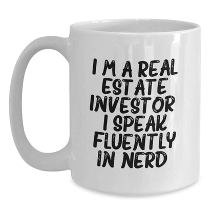Funny Real Estate Investor White Coffee Mugs Gifts from Friends for Christmas with I'm A Real Estate Investor. I Speak Fluently In genius. Quote - Main