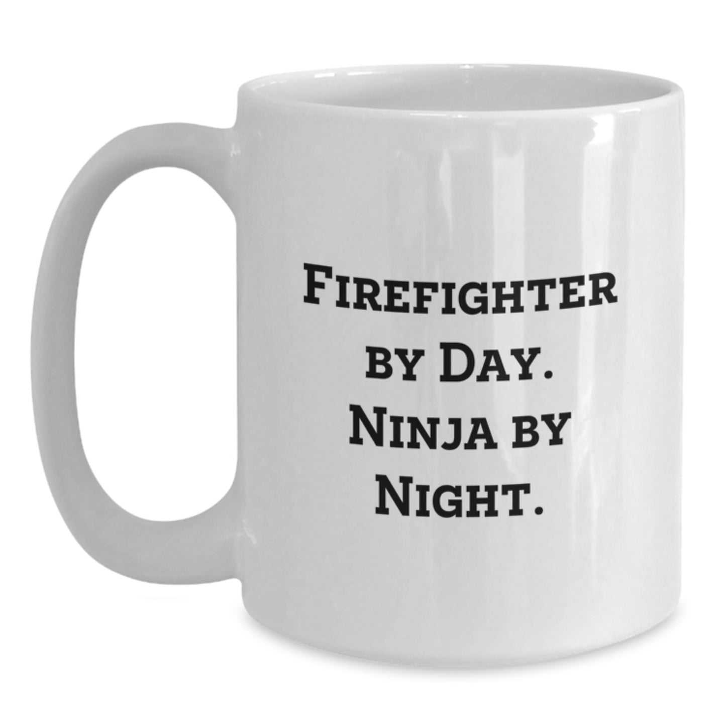 Funny Firefighter Gifts for Him, White Coffee Mug, Firefighter By Day. Ninja By Night. Christmas Unique Presents from Men to Firefighter Friends - Main