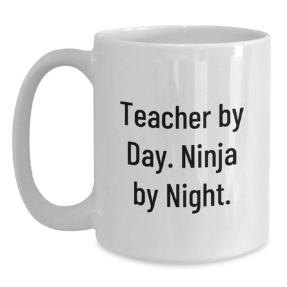 Funny Teacher Gifts, White Coffee Mug, 'Teacher By Day. Ninja By Night.' Birthday Unique Gifts from Friends - Main