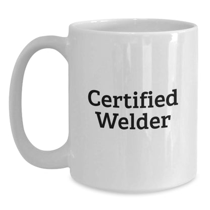 Funny Certified Welder White Coffee Mug Gifts from Friends for Birthday, 'Welding is my Superpower' Quote, 11oz or 15oz Capacity, Microwave and Dishwasher Safe - Main