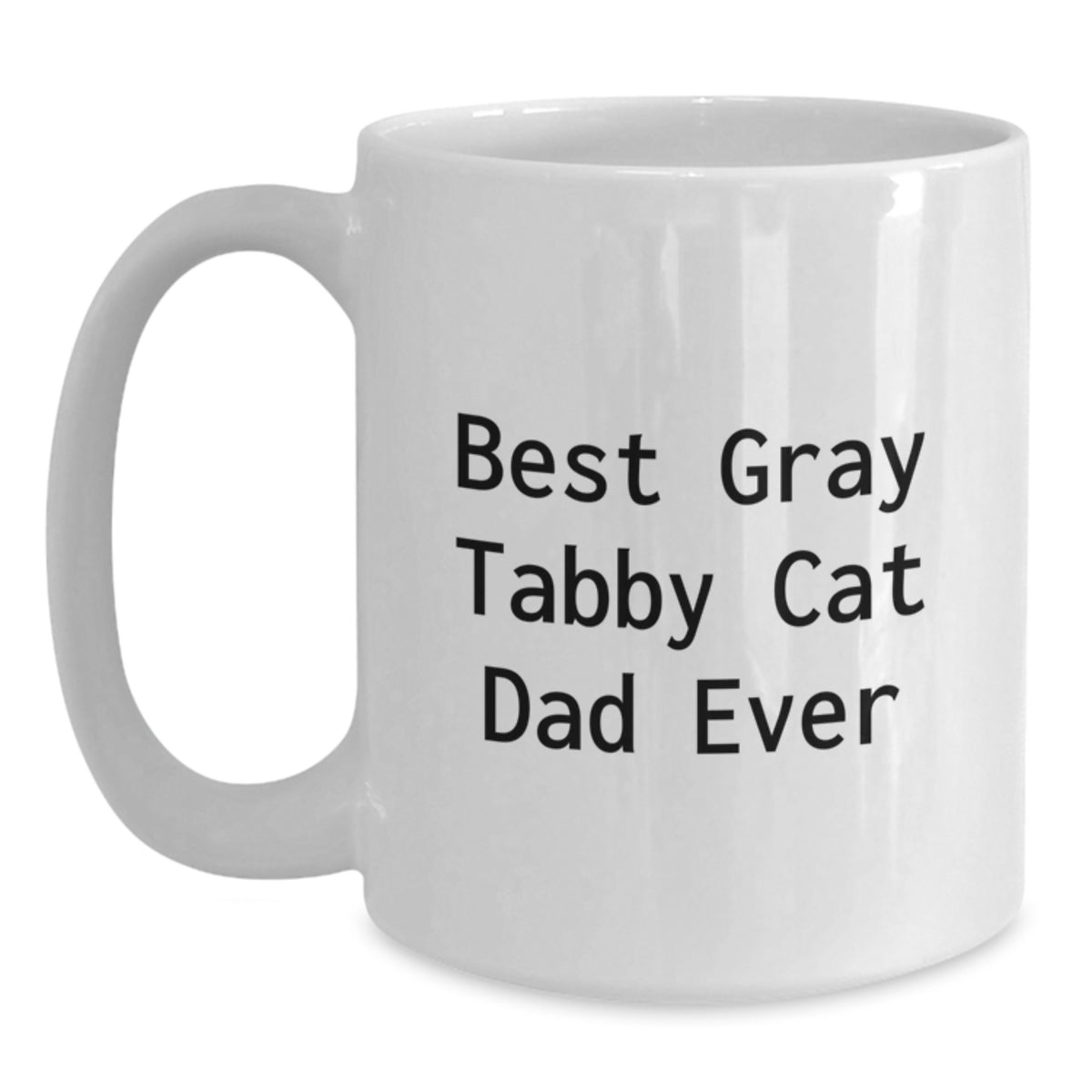 Funny Quote Gifts for Gray Tabby Cat Owners, Best Gray Tabby Cat Dad Ever Mug, White Coffee Mug for Birthday - Main