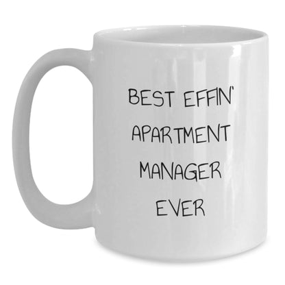 Funny Birthday Unique Gifts for Apartment Manager, White Coffee Mug, Best Effin' 'Apartment Manager' Quote, Gifts from Friends - Main