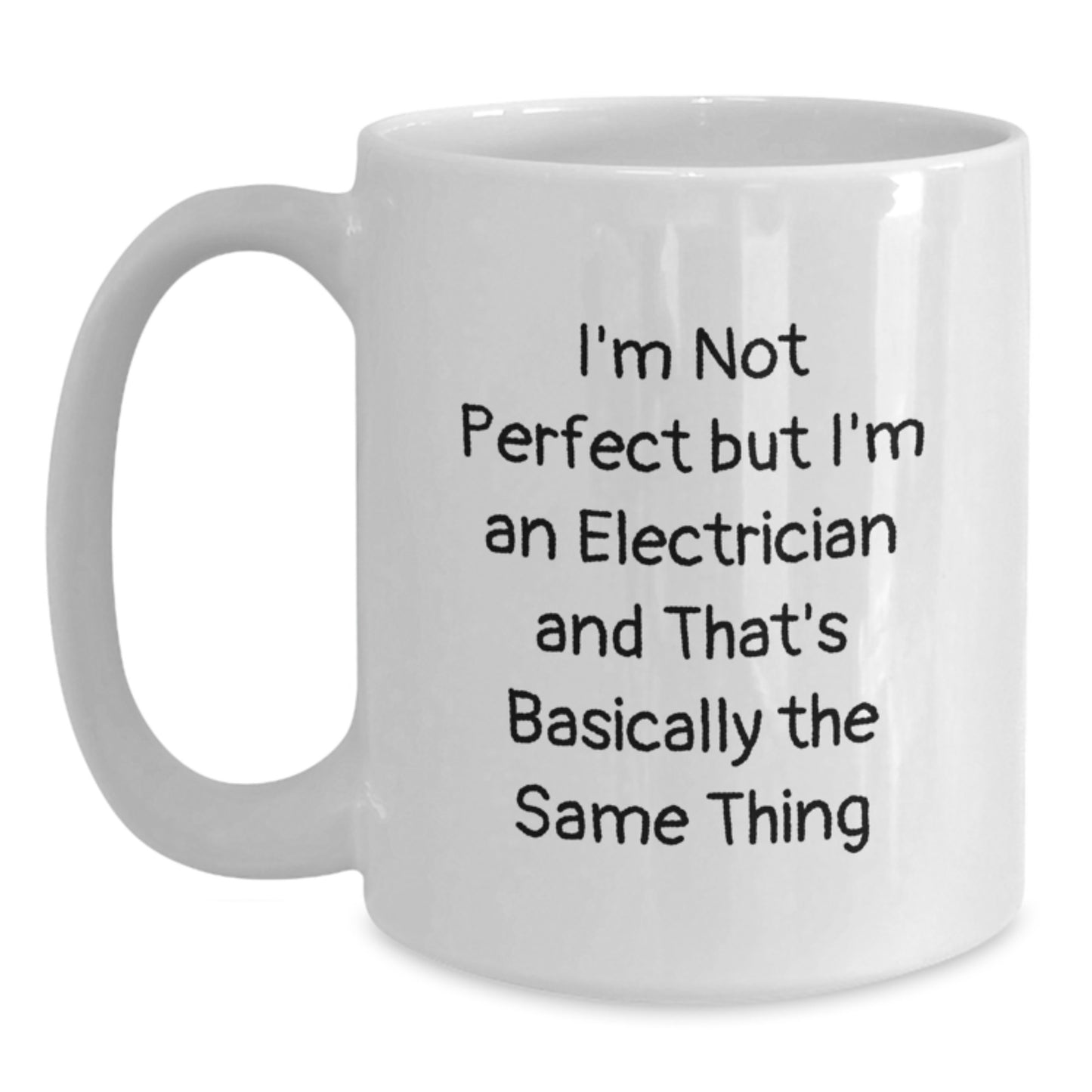 Funny Electrician Gifts for Men, 'I'm Not Perfect But I'm An Electrician' Quote White Coffee Mug, Gifts from Men to Electrician Graduates - Main