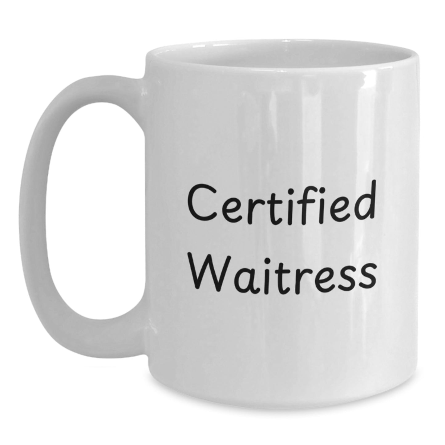 Funny Waitress Gifts from Friends for Waitress Birthday Unique Gifts, White Coffee Mug, 'Certified Waitress' Quote - Main