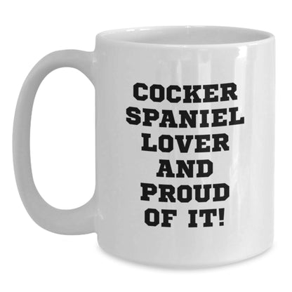 Funny Cocker Spaniel Dog Lover Gifts from Family for Birthday Unique White Coffee Mug, Cocker Spaniel Dog Mom Gifts from Friends, Cocker Spaniel Dog Enthusiast Gifts - Main