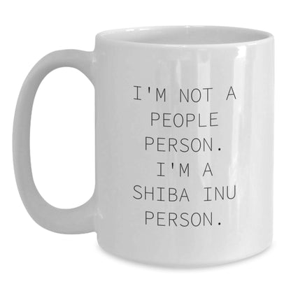 Shiba Inu Dog Gifts, Funny Quote Coffee Mug, Birthday Unique Presents from Friends, for Shiba Inu Dog Enthusiasts, I'm Not A People Person. I'm A Shiba Inu Person. - Main