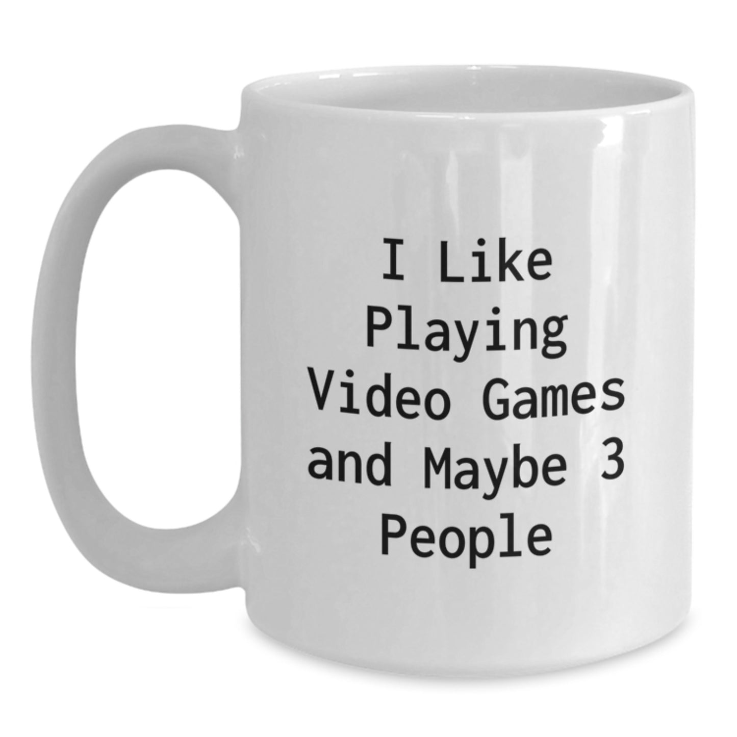 Funny Quotes for Gamers Playing Video Games Gifts from Friends for Birthday - White Coffee Mug - Main