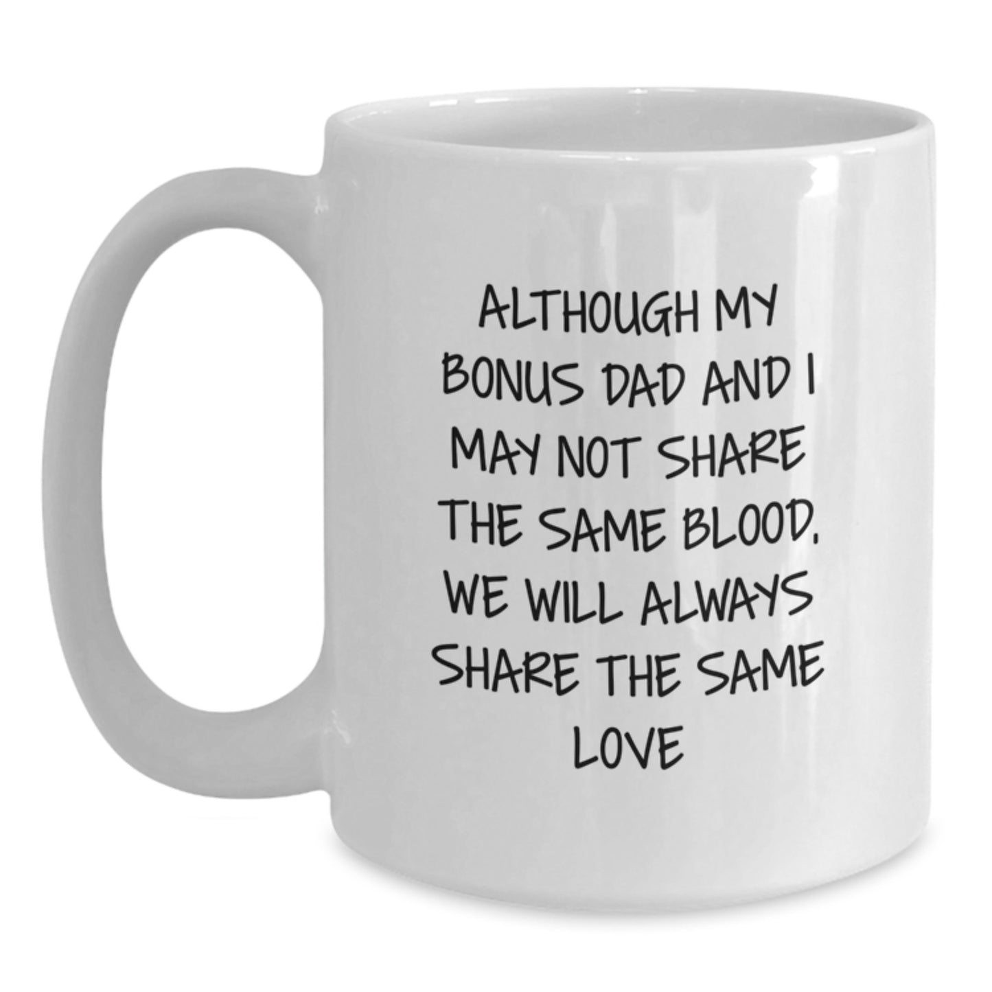 Funny Bonus Dad Gifts - White Coffee Mug - Share the Same Love, Gifts from Family for Birthday - Main