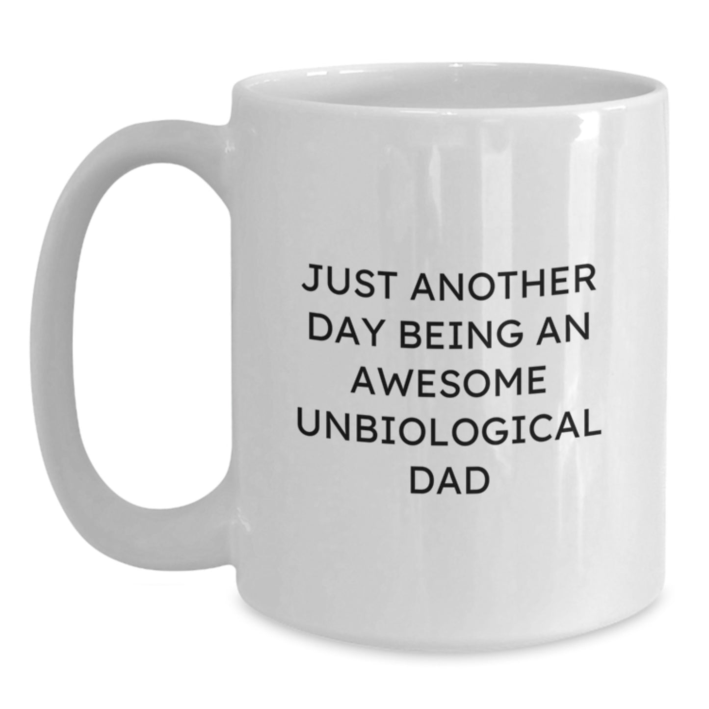Funny Unbiological Dad Gifts from Men to Unbiological Dad, White Coffee Mug for Christmas Unique Gifts - Main