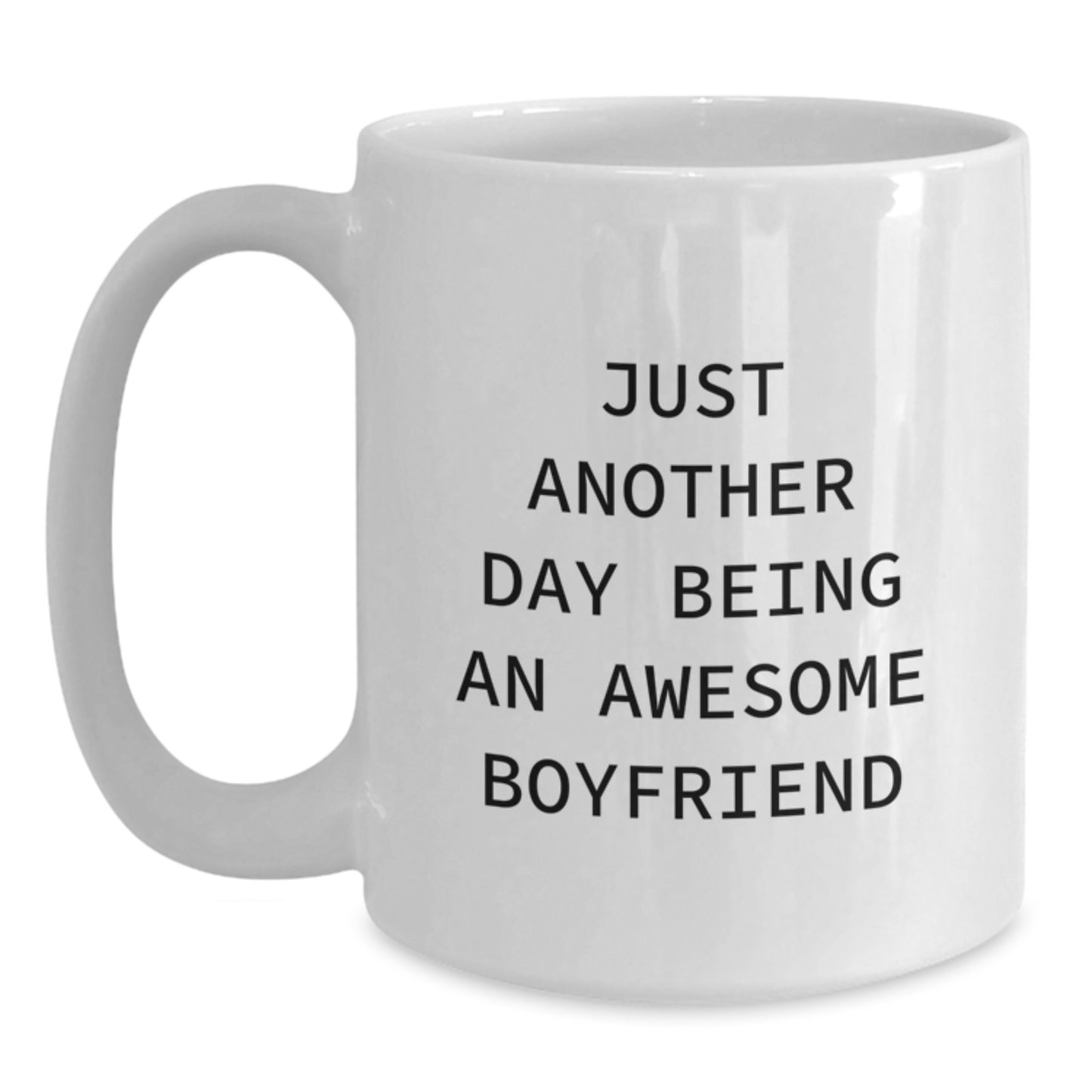 Funny Sweetheart Gifts from Men, White Coffee Mug for Birthday, 'Just Another Day Being An Awesome Sweetheart' Quote, 11oz or 15oz Capacity, Ceramic, Microwave, and Dishwasher Safe - Main