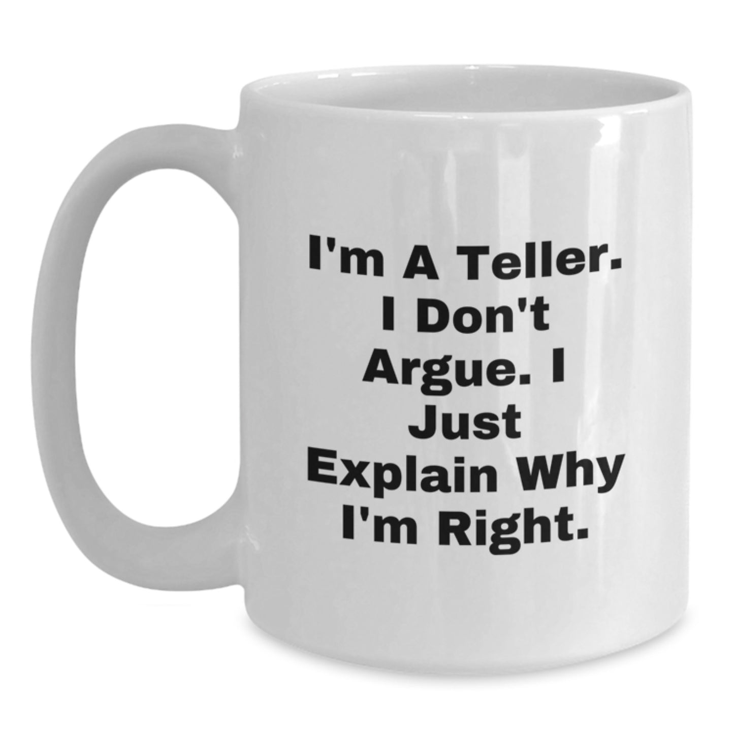 Funny Teller White Coffee Mug Gifts from Friends and Family for Teller Enthusiasts, Unique Christmas Unique Gifts for Teller - Main