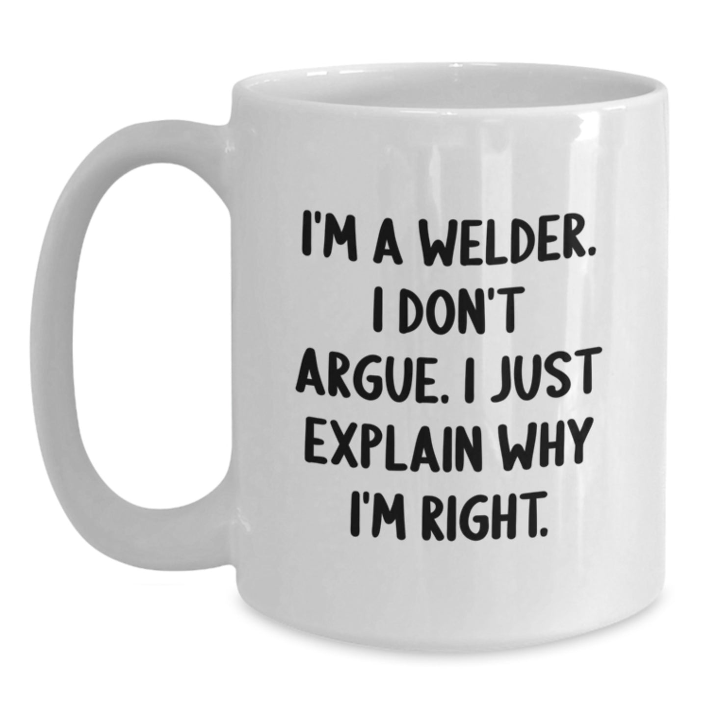 Welder Funny Coffee Mug Gifts from Friends for Birthday, Inspirational Quote, White 11oz or 15oz Ceramic - Main