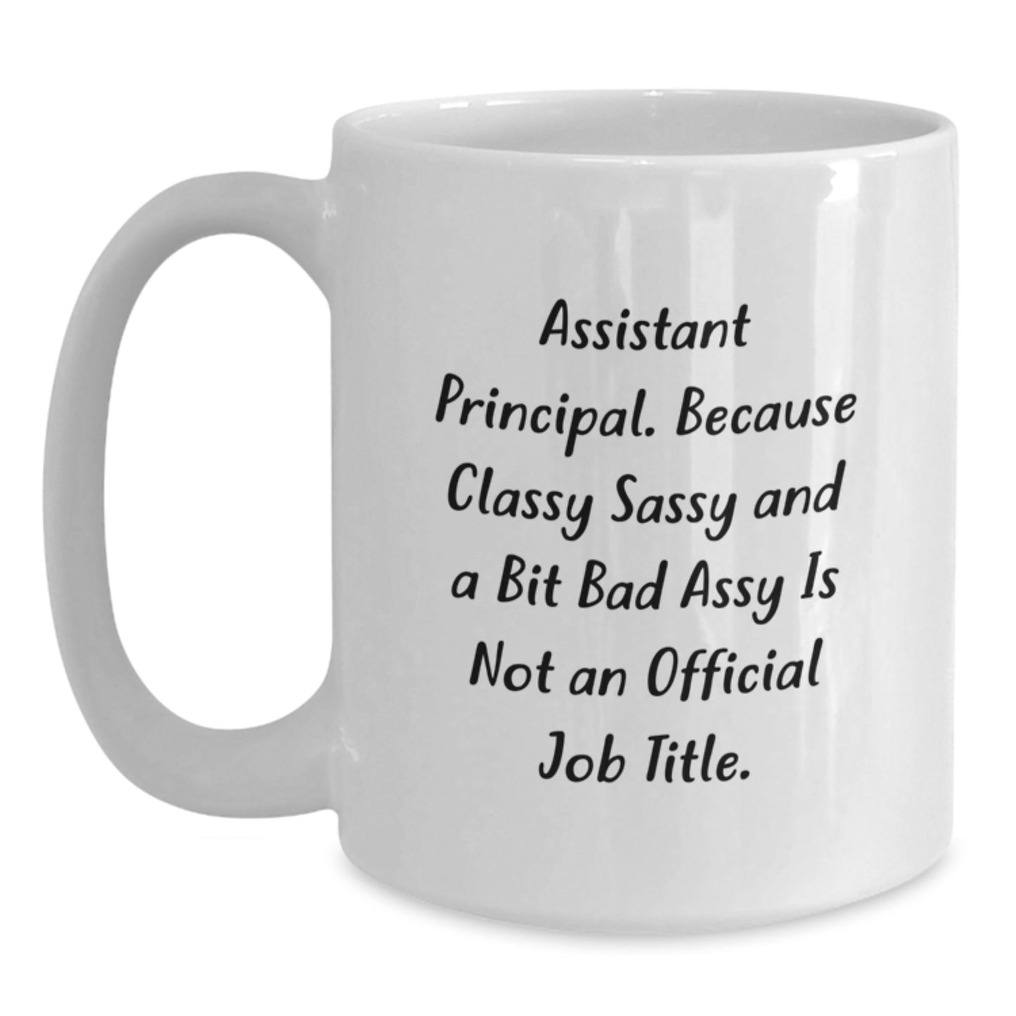 Funny Assistant Principal Gifts, White Coffee Mugs for Men, Women, Friends, and Family, Christmas Unique Presents from Coworkers - Main
