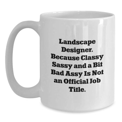 Landscape Designer Humor White Coffee Mugs Gifts from Friends to Landscape Designer Men at Christmas Unique Gifts - Main