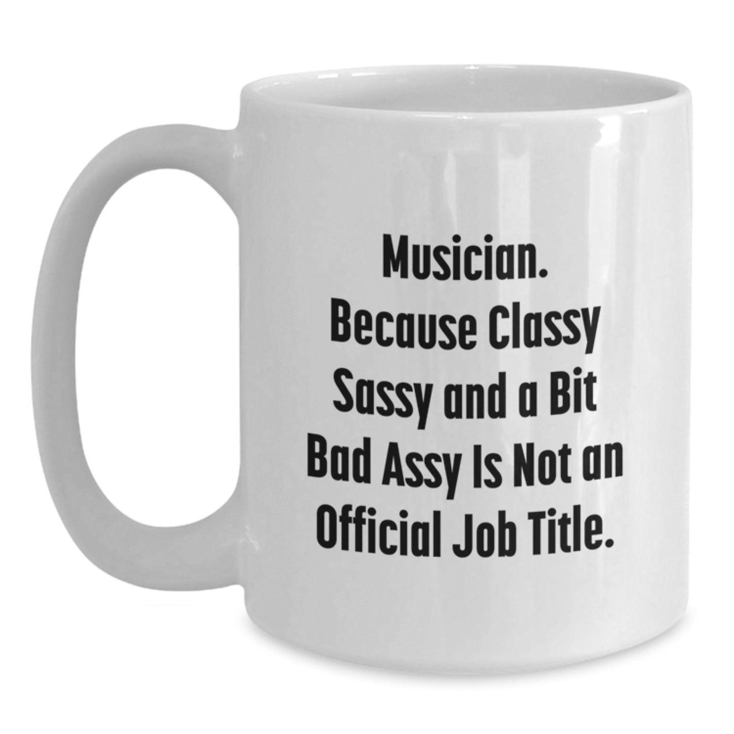 Musician Gifts from Friends to Men Christmas Unique Mugs - Funny White Coffee Mug with Musician Quote - Main