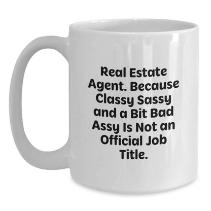 Real Estate Agent Christmas Unique Gifts from Friends, Humorous White Coffee Mug for Men Women Colleagues - Sassy Quote - Main