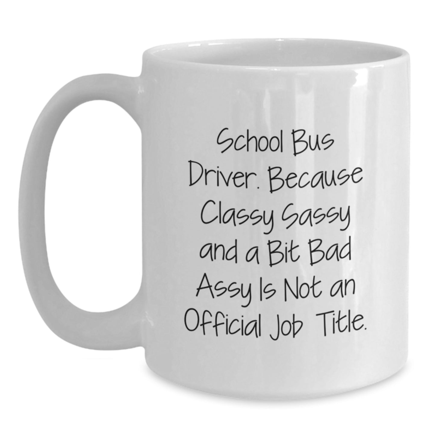 Funny Gifts from Friends for School Bus Driver - White Coffee Mug - Christmas Unique Presents for Men or Women - Main