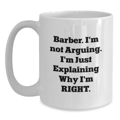Funny Quotes for Barber, White Coffee Mug Christmas Unique Gifts from Men to Fellow Barber Friends - Main