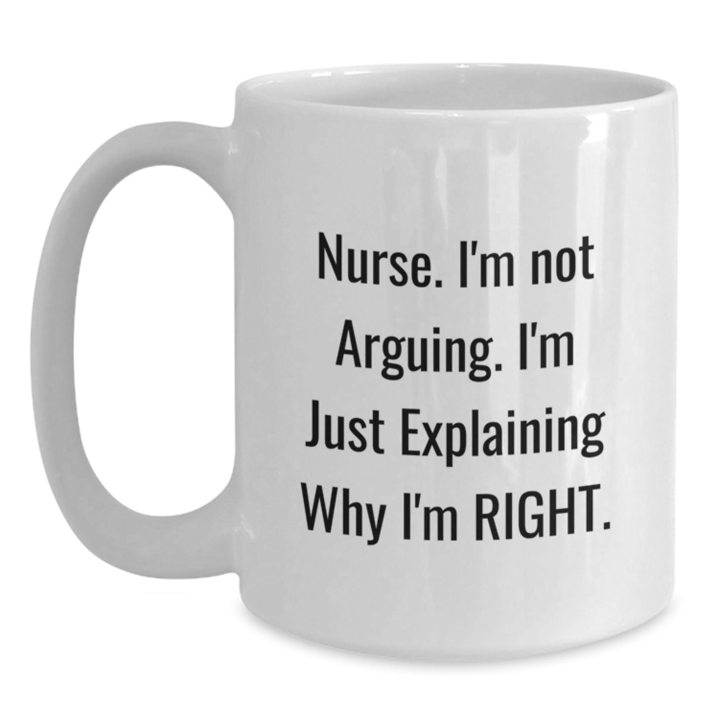 Funny Nurse White Coffee Mug Gifts for Nurse from Friends and Family - Cute Christmas Unique Gifts for Nurse - Main